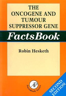 【预订】The Oncogene and Tumor Suppressor Gene Factsbook
