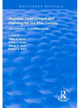 预订 Regional Development and Planning for the 21st Century: New Priorities, New Philosophies: 9781138325609
