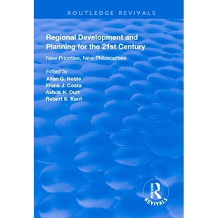 21st Regional for 预订 Century Philosophies and Priorities Development 9781138325609 Planning New the