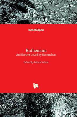 [预订]Ruthenium - An Element Loved by Researchers 9781839629167