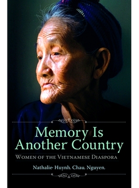 预订 Memory Is Another Country: Women of the Vietnamese Diaspora 记忆是另一个国度：越南侨民妇女: 9798765131183