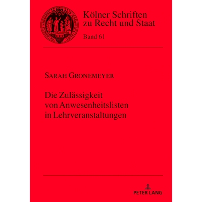 预订 Die Zulässigkeit von Anwesenheitspflichten in Lehrveranstaltungen: 9783631824597
