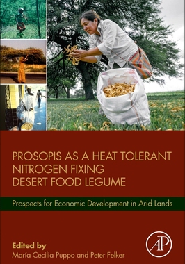 【预订】Prosopis as a Heat Tolerant Nitrogen Fixing Desert Food Legume 9780128233207