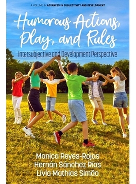 预订 Humorous Actions, Play and Rules: Intersubjective and Development Perspective: 9798887308067