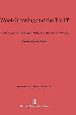 [预订]Wool-Growing and the Tariff 9780674288591