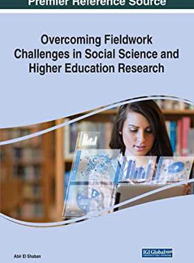 【预订】Overcoming Fieldwork Challenges in Social Science and Higher Education Research