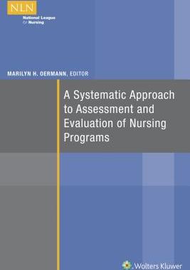 【预订】A Systematic Approach to Assessment and Evaluation of Nursing Programs