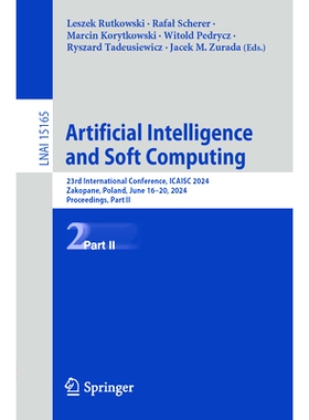 预订 Artificial Intelligence and Soft Computing: 23rd International Conference, ICAISC 2024, Zakopane, Poland, June 16–