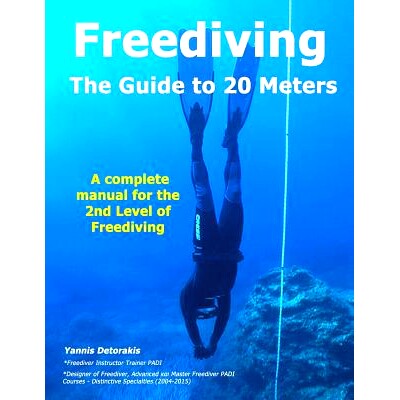 预订 FREEDIVING - The Guide to 20 Meters: A Complete Manual for the 2nd Level of Free Diving: 9781082034138