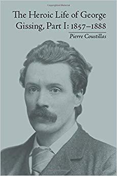 【预售】The Heroic Life of George Gissing, Part I
