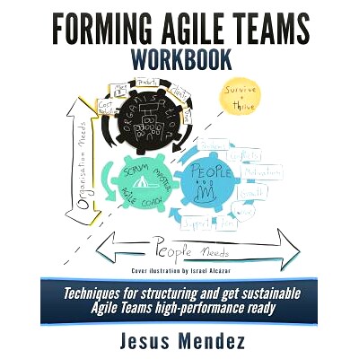 预订 Forming Agile Teams Workbook: Techniques for structuring and get sustainable Agile teams high-performance ready: 97