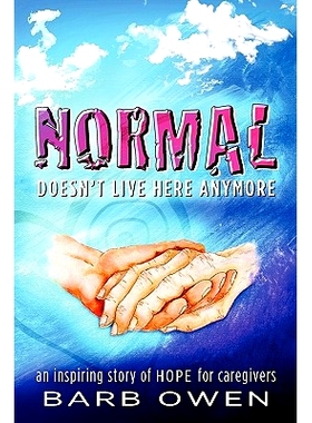 预订 *RMAL Doesn’t Live Here Anymore: An Inspiring Story of Hope for Caregivers: 9781456474294