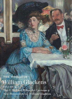 预订 The World of William Glackens: Volume II 威廉·格拉肯斯的世界: 9780692784808