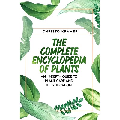 预订 The Complete Encyclopedia of Plants: An In-Depth Guide to Plant Care and Identification: 9789493212404