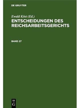 预订 ENTSCH. REICHSARBEITSGERICHTS BD. 27 ENTR: 9783112689431