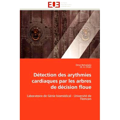 预订 D Tection Des Arythmies Cardiaques Par Les Arbres de D Cision Floue: 9786131592485
