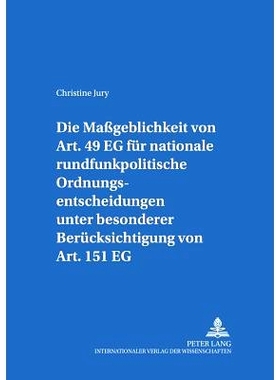 预订 Die Maßgeblichkeit von Art. 49 EG für nationale rundfunkpolitische Ordnungsentscheidungen unter besonderer Berüc