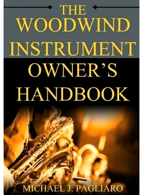 预订 The Woodwind Instrument Owner’s Handbook: 9781977569363