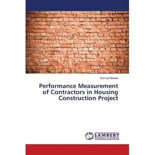 预订 Performance Measurement of Contractors in Housing Construction Project: 9786138113133