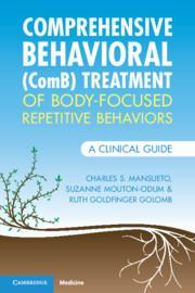 [预订]Comprehensive Behavioral (ComB) Treatment of Body-Focused Repetitive Behaviors 9781009181730