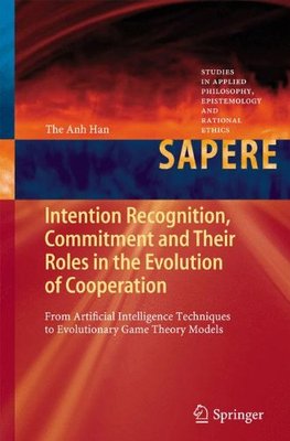 【预订】Intention Recognition, Commitment and Their Roles in the Evolution of Cooperation