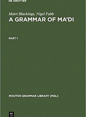 [预订]A Grammar of Ma’di 9783110179408