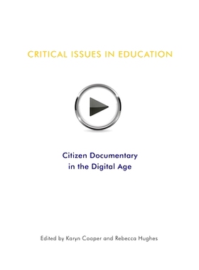 预订 Critical Issues In Education: Citizen Documentary in the Digital Age: 9781987936964