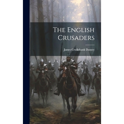 预订 The English Crusaders: 9781019757420
