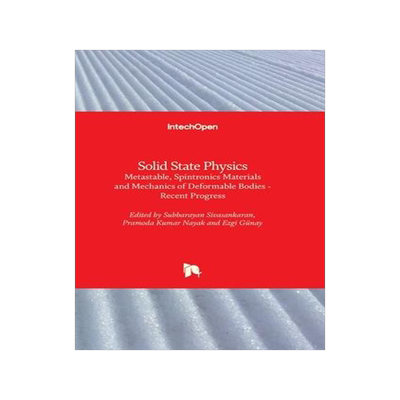 [预订]Solid State Physics - Metastable, Spintronics Materials and Mechanics of Deformable Bodies - Recent  9781838811648