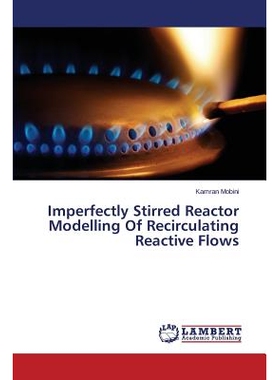 预订 Imperfectly Stirred Reactor Modelling of Recirculating Reactive Flows: 9783659406256