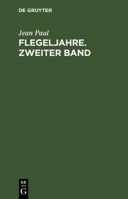【预订】Flegeljahre. Zweiter Band 9783110237429