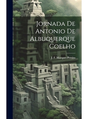 预订 Jornada de Antonio de Albuquerque Coelho: 9781020848216