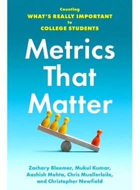 预订 Metrics That Matter: Counting What’s Really Important to College Students 重要的指标：计算对大学生真正重要的东西: