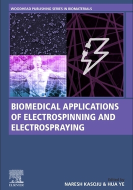 【预订】Biomedical Applications of Electrospinning and Electrospraying