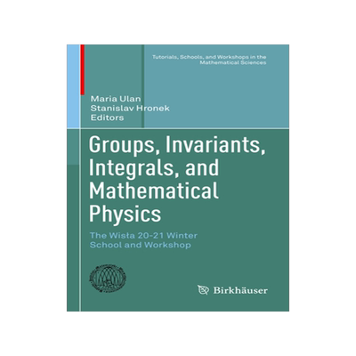 [预订]Groups, Invariants, Integrals, and Mathematical Physics