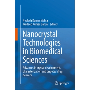 预订 Nanocrystal Technologies in Biomedical Sciences: Advances in crystal development, characterization and targeted dru