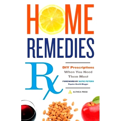 预订 Home Remedies RX: DIY Prescriptions When You Need Them Most: 9781623154820