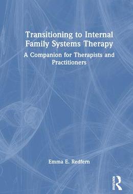 [预订]Transitioning to Internal Family Systems Therapy 9781032153100