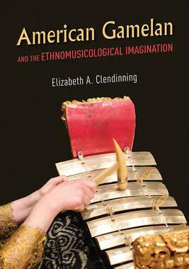[预订]American Gamelan and the Ethnomusicological Imagination 9780252085291