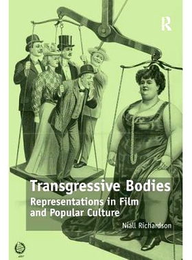 预订 Transgressive Bodies: Representations in Film and Popular Culture: 9781138245679