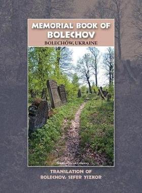 [预订]Memorial Book of Bolekhov (Bolechow), Ukraine - Translation of Sefer Ha-Zikaron Le-Kedoshei Bolechow 9781939561343