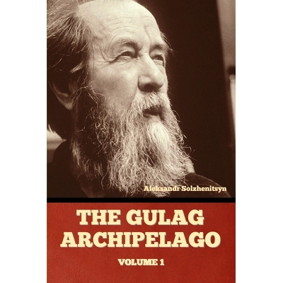 预订 The Gulag Archipelago Volume 1: 9798888300572