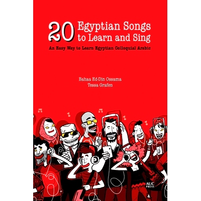 预订 20 Egyptian Songs to Learn and Sing: An Easy Way to Learn Egyptian Colloquial Arabic 20首埃及歌曲学习和歌唱：学习埃