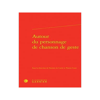 [预订]Autour Du Personnage de Chanson de Geste 9782406145455