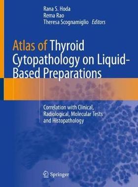【预订】Atlas of Thyroid Cytopathology on Liquid-Based Preparations 9783030250683