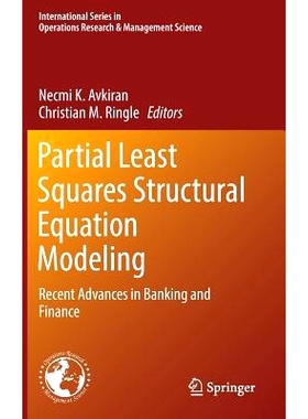 预订 Partial Least Squares Structural Equation Modeling: Recent Advances in Banking and Finance 偏*小二乘结构方程模型：