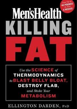 【预订】Men’s Health Killing Fat: Use the Science of Thermodynamics to Blast Belly Bloat, Destroy Flab, and Stoke ...
