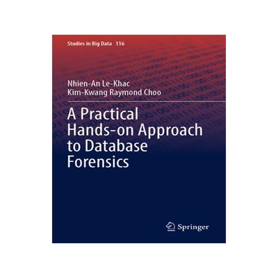 [预订]A Practical Hands-on Approach to Database Forensics 9783031161292