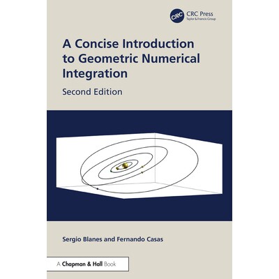 预订 A Concise Introduction to Geometric Numerical Integration 几何数值积分简明导论 第2版 9781032862460