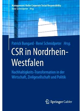 预订 CSR in Nordrhein-Westfalen: Nachhaltigkeits-Transformation in der Wirtschaft, Zivilgesellschaft und Politik: 978366